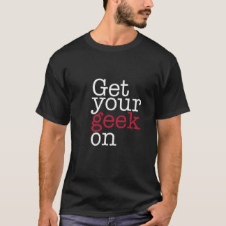 Få på din geek tee shirt