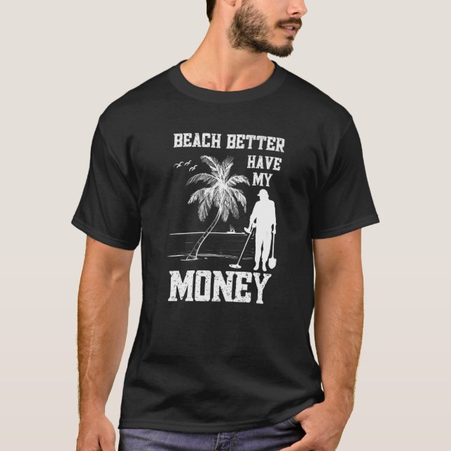 Få pengarna att upptäcka Metall. T Shirt (Framsida)