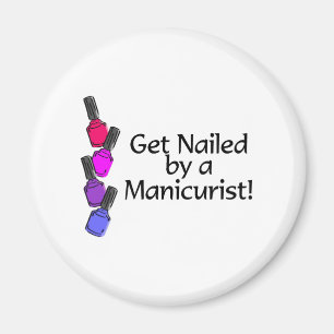 Få spikad av en Manicurist 2 Magnet