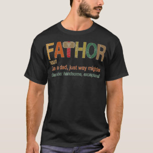 Fa Thor som Pappa, precis hur Mightier Hero Far Da T Shirt