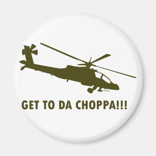 Få till Da Choppa!!! Magnet