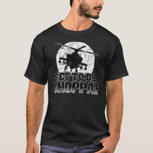 Få till Da Choppa! t-skjorta T-shirt