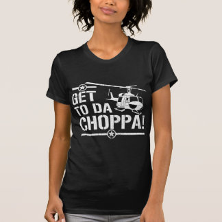 Få till Da Choppa Tee
