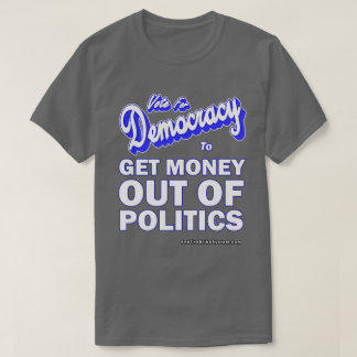 Få ut pengar ur Politik T Shirt