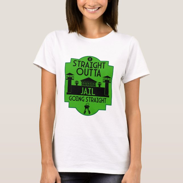 Få ut ur fängelset Present för frigivning från fän T Shirt (Framsida)
