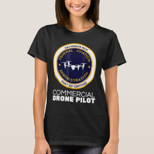 Faa Commercial Drone Pilot T Shirt
