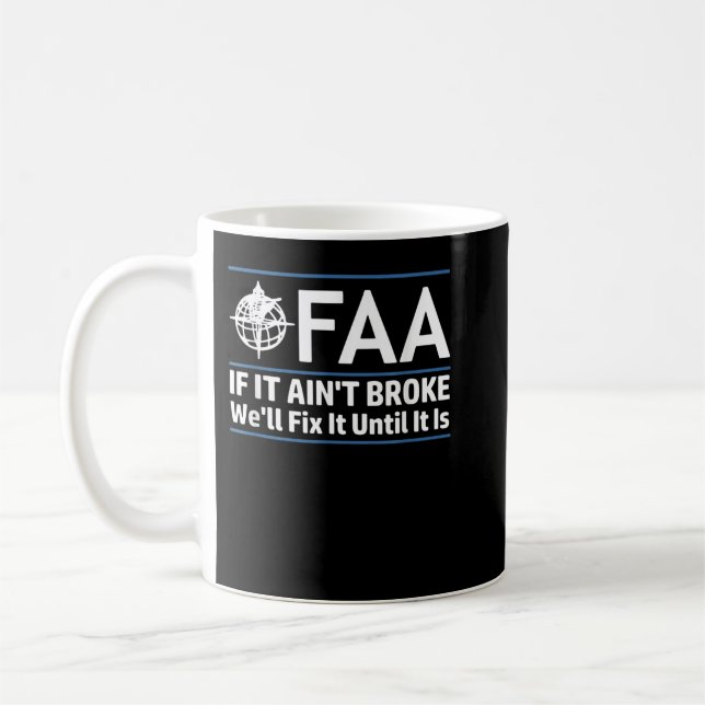 FAA Federal Aviation Authority Shirt Funny Conserv Kaffemugg (Vänster)