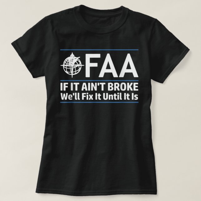 FAA Federal Aviation Authority Shirt Funny Conserv T (Design framsida)
