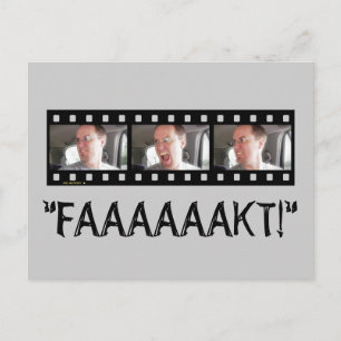 "FAAAKT!" VYKORT