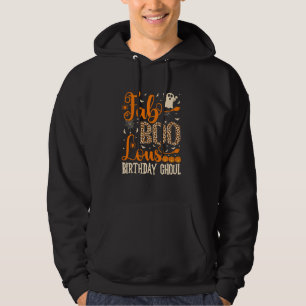 Fab Boo Lous Birthday Ghoul Halloween Birthday Gir Hoodie