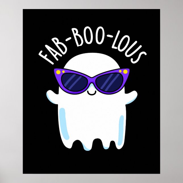 Fab-Boo-Lous Funny Ghost Pun Mörk BG Poster (Framsidan)