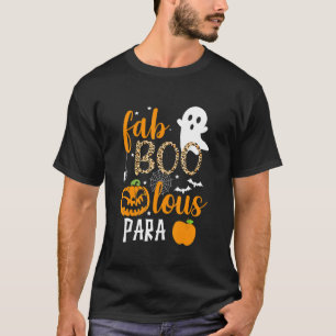Fab Boo Lous Para Ghost Halloween T Shirt