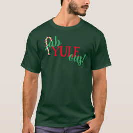 Fab-YULE-ous! Jul-Manar T-Shirt