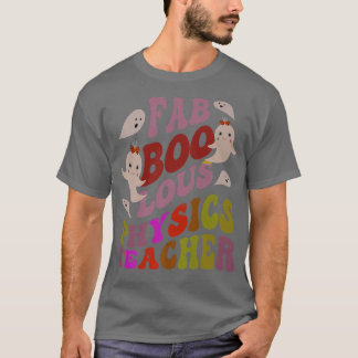 Faboolöst PHYSICS-TEACHER-kostym. Det här är mitt T Shirt