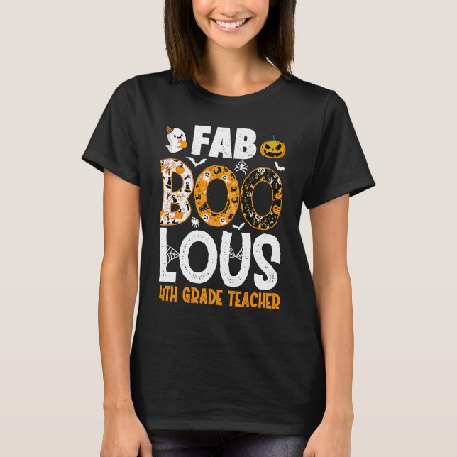 Faboolous 4th Grade Teacher Spooky Teacher Hallowe T Shirt (Framsida)
