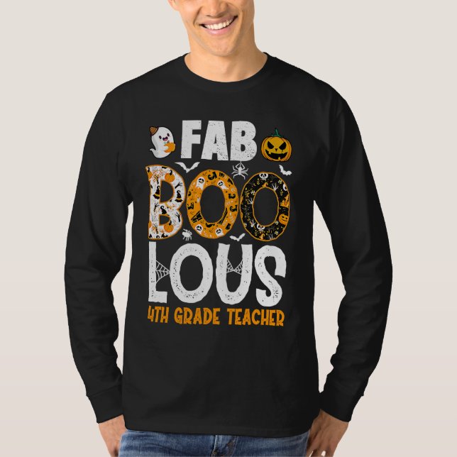 Faboolous 4th Grade Teacher Spooky Teacher Hallowe T Shirt (Framsida)