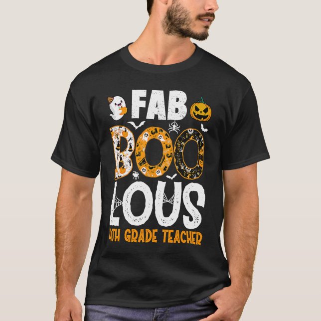Faboolous 4th Grade Teacher Spooky Teacher Hallowe T Shirt (Framsida)