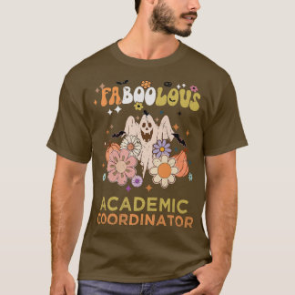 FABOOLOUS akademiker samordnare, det här är mitt t Shirt