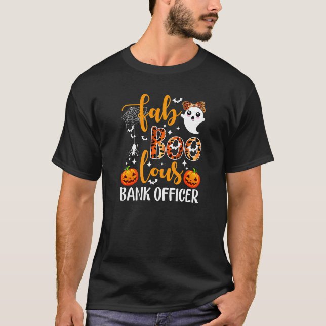 Faboolous Bank Officer Banker Loan Officer Hallowe T Shirt (Framsida)
