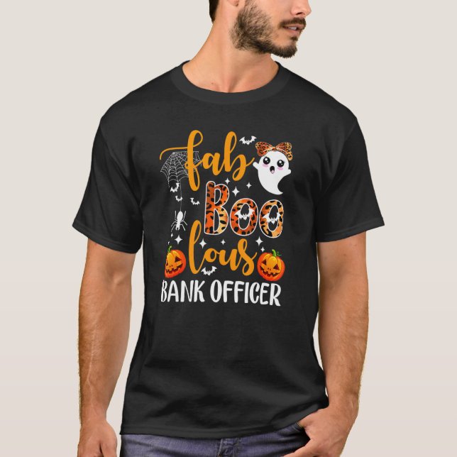 Faboolous Bank Officer Banker Loan Officer Hallowe T Shirt (Framsida)