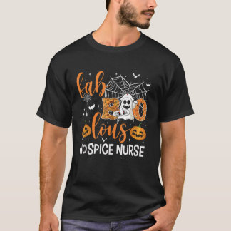 Faboolous Hospice Nurse Funny Halloween Boo Ghost T Shirt
