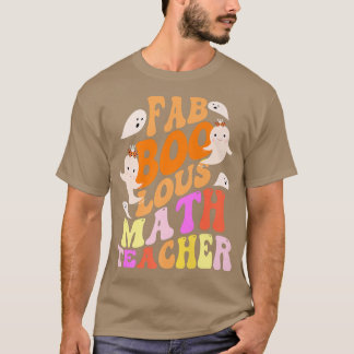 Faboolous MATH TEACHER Costume Detta är min talesm T Shirt