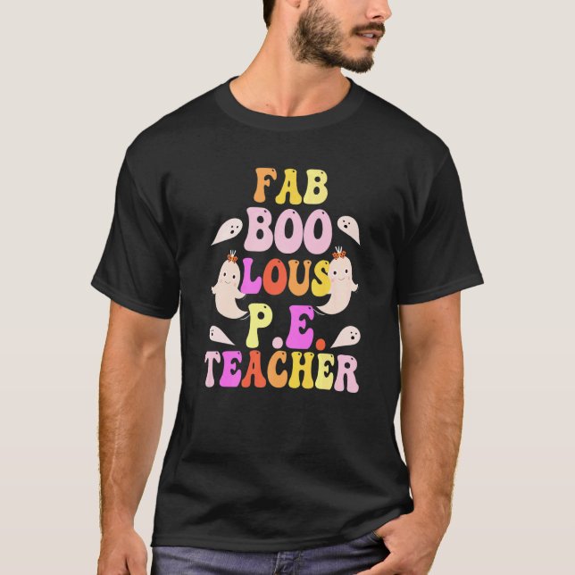Faboolous P E TEACHER-kostym det här är min talesä T Shirt (Framsida)