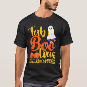 Faboolous Paraprofessionell Halloween Boo Paraprof T Shirt