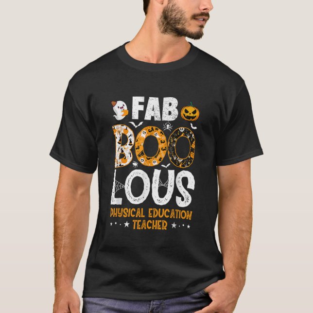 Faboolous PE Teacher Physical Education Halloween T Shirt (Framsida)