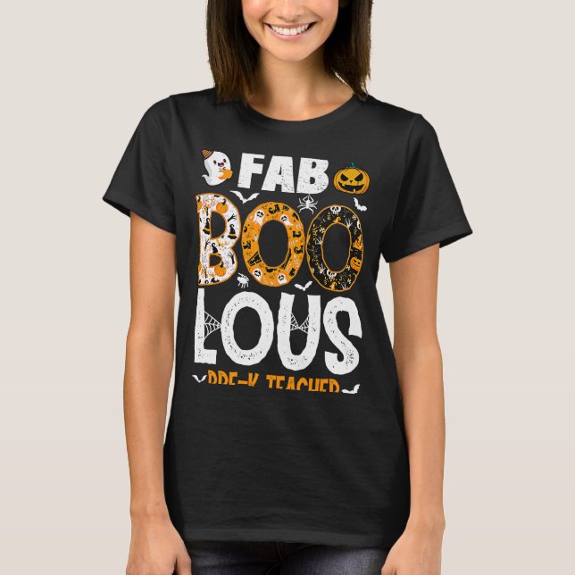 Faboolous PRE K PRE K Teacher Spooky Cute Hallowee T Shirt (Framsida)