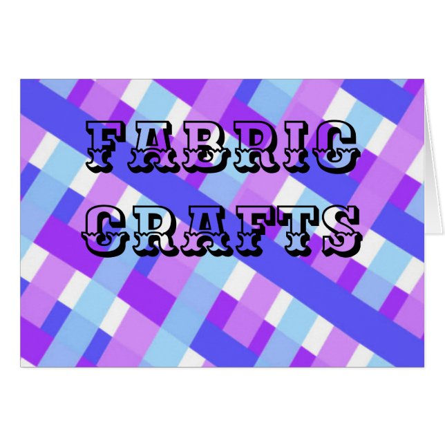 Fabric Crafts Hälsningskort (Framsidan Horizontal)