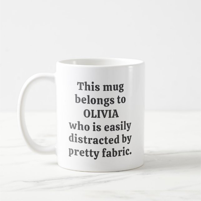 Fabric Lover Quilter Humor Quote Personalized Name Kaffemugg (Vänster)