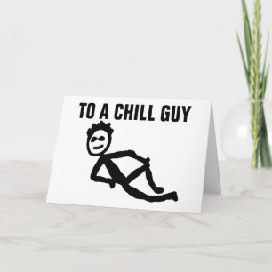 FABRIKKORT FÖR HONOM, CHILL GUY KORT