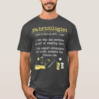 Fabrikolog Funny Quilter GIft Quilting Sewing T Shirt