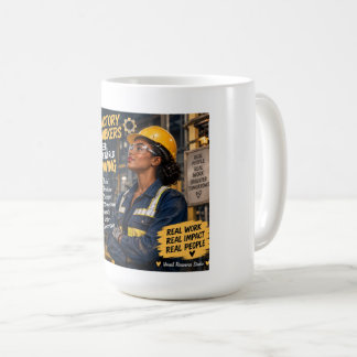 Fabriksarbetare håller världen igång kaffemugg