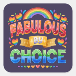 Fabulat av Choice LGBT-märke Fyrkantigt Klistermärke