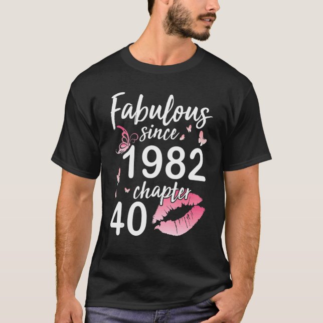 Fabulat sedan 1982 Kapitel 40 år från födelsedag t Shirt (Framsida)