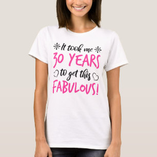 Fabulous 30års födelsedag t shirt