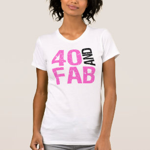 Fabulous 40:e födelsedagen t shirt