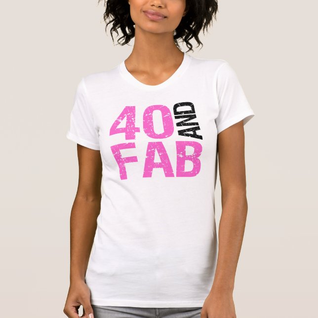 Fabulous 40:e födelsedagen t shirt (Framsida)