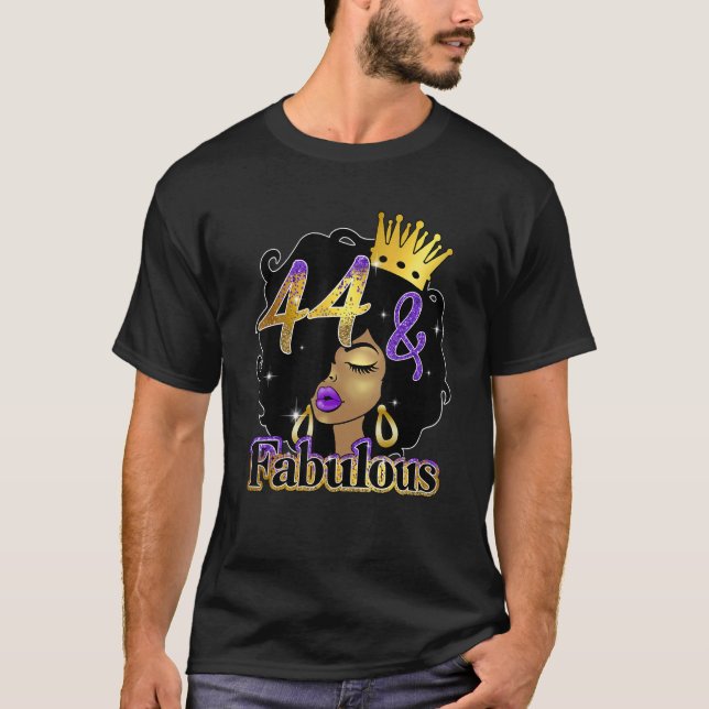 Fabulous & 44 Afro Black Queen Melanin Birthday Bo T Shirt (Framsida)