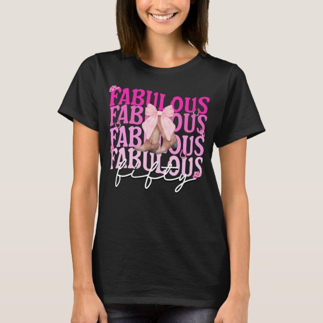 Fabulous 50 Rosa Bow Boots 50:e födelsedagen T Shirt (Framsida)