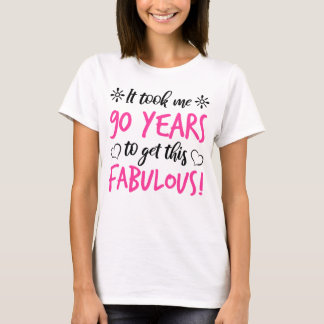 Fabulous 90:e Birthday T Shirt
