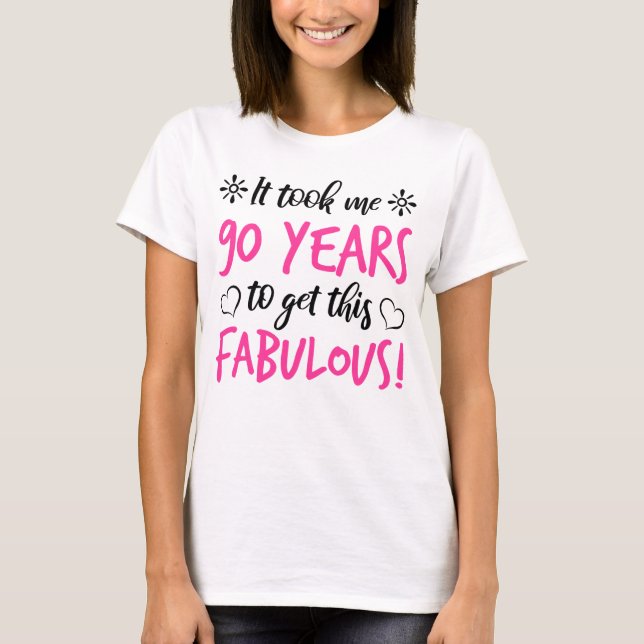 Fabulous 90:e Birthday T Shirt (Framsida)