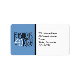 Fabulous at 40 black white blue Address Label Adressetikett