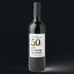 Fabulous Birthday Anpassningsbar Age Funny<br><div class="desc">Skål! FREAKING är 50 år och FREAKING är fantastiskt (mer fantastiskt än vin inuti) - lustig märkning av vin flaska för födelsedagsfest för att fira en milstolpe i vilken ålder som helst när du anpassar dig efter dina party-uppgifter. Svart och guld trendig med fet stil stil har minimalistisk överstrålning och...</div>