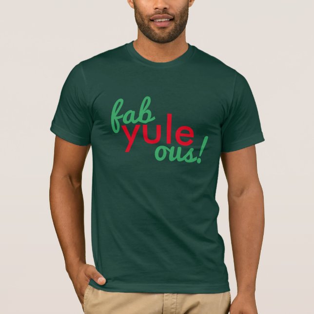 Fabulous Fab Yule Ous Jul Helgdag Inspired T Shirt (Framsida)