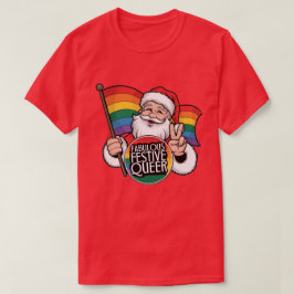 Fabulous Festive Queer Rainbow Santa T Shirt