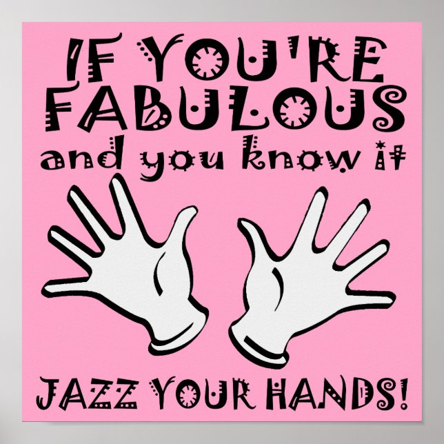 Fabulous Jazz Händer Funny Poster Sign (Framsidan)