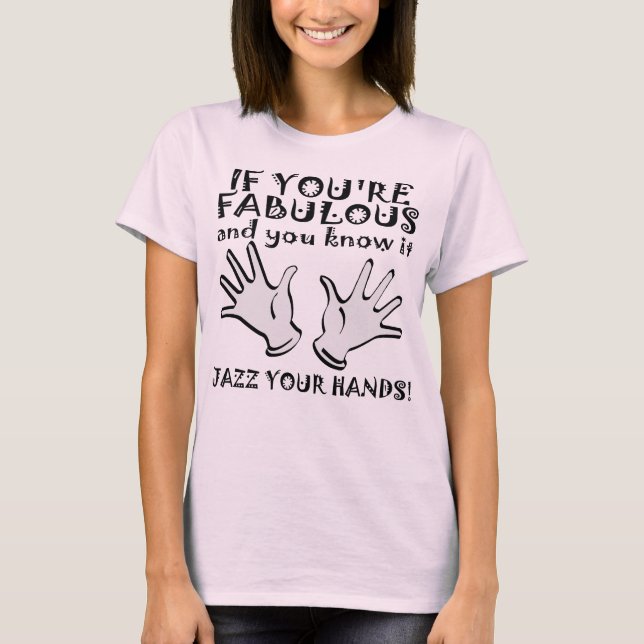Fabulous Jazz Händer Funny T-Shirt (Framsida)
